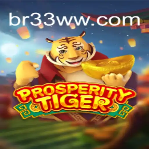 Exploring the Thrilling World of ProsperityTiger